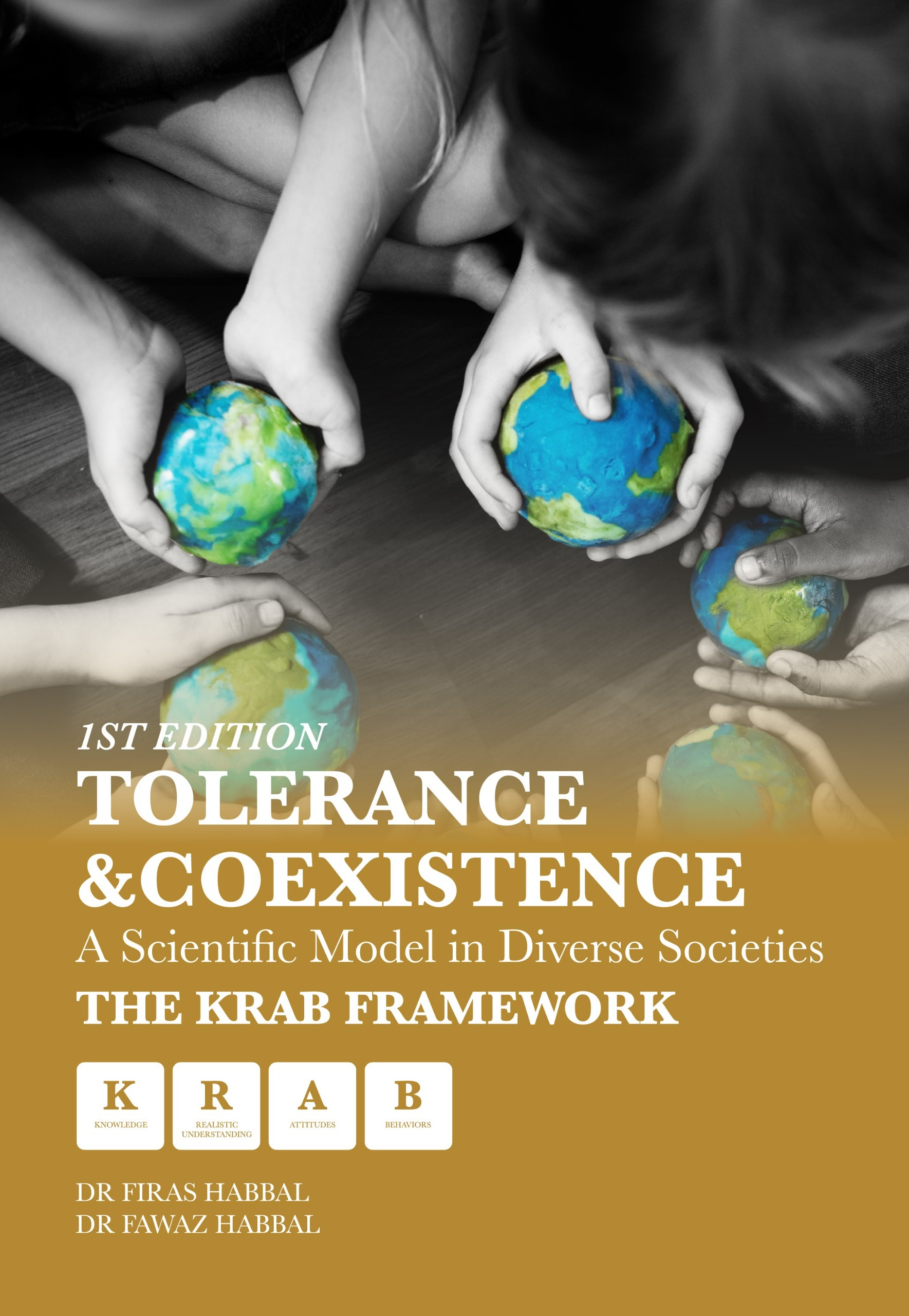 Tolerance & Coexistence: A Scientific Model in Diverse Societies The KRAB Framework